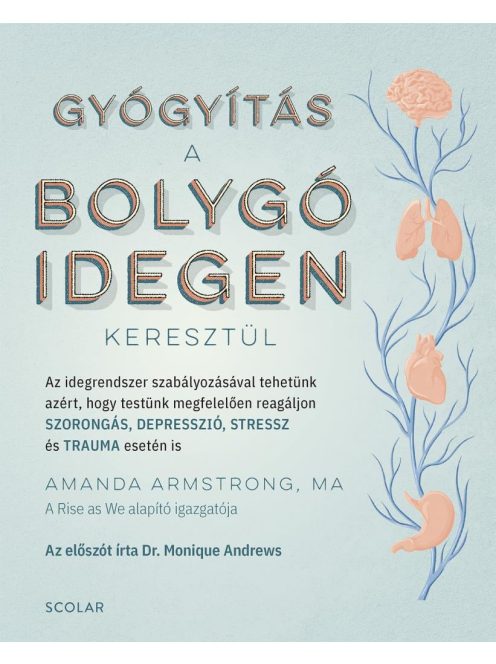 Gyógyítás a bolygóidegen keresztül - Az idegrendszer szabályozásával tehetünk azért, hogy testünk megfelelően reagáljon