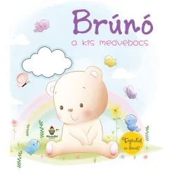 Brúnó a kis medvebocs - Tapintsd és érezd!