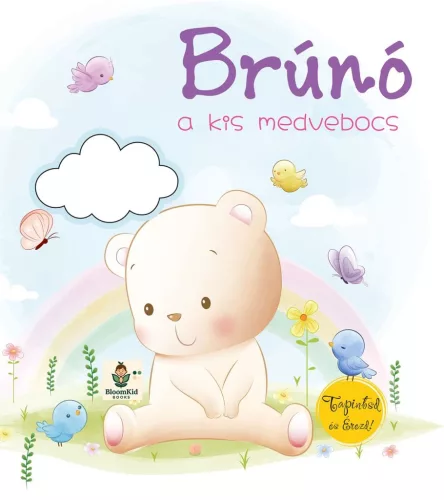 Brúnó a kis medvebocs - Tapintsd és érezd!