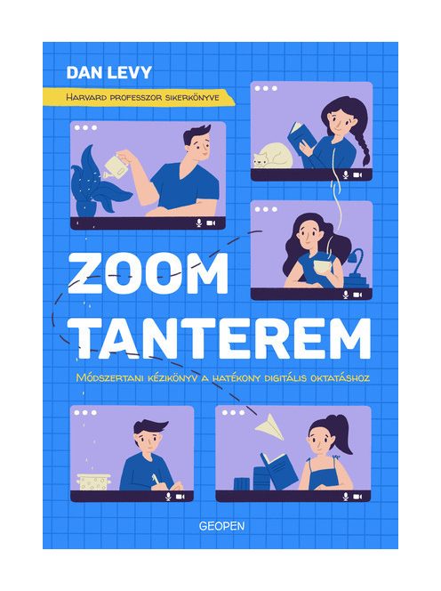 Zoom-tanterem - Módszertani kézikönyv a hatékony digitális oktatáshoz