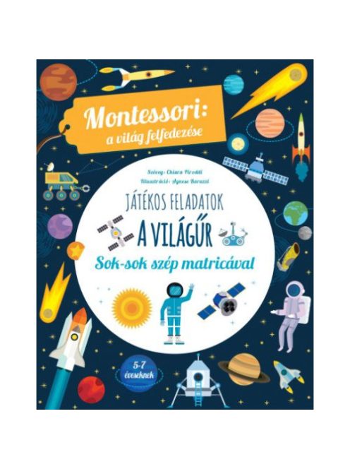 A világűr - Montessori: a világ felfedezése - Sok színes matricával