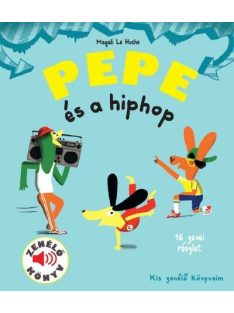 Pepe és a hiphop - Fedezd fel Pepével a hiphop világát!