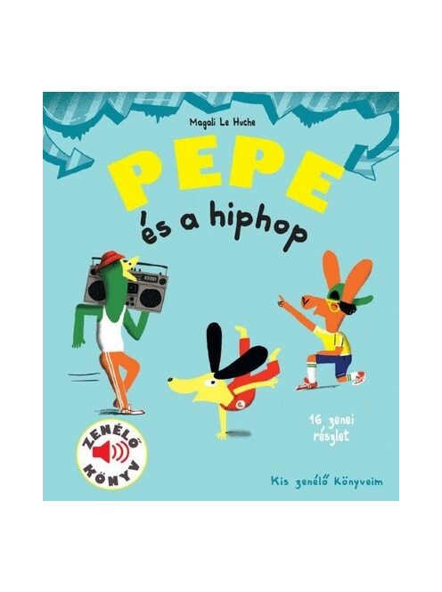 Pepe és a hiphop - Fedezd fel Pepével a hiphop világát!