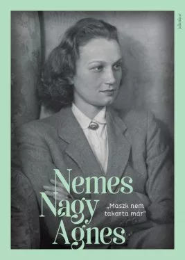 "Maszk nem takarta már" - Nemes Nagy Ágnes-képeskönyv - Albumok  témájú könyvek és olvasmányok
