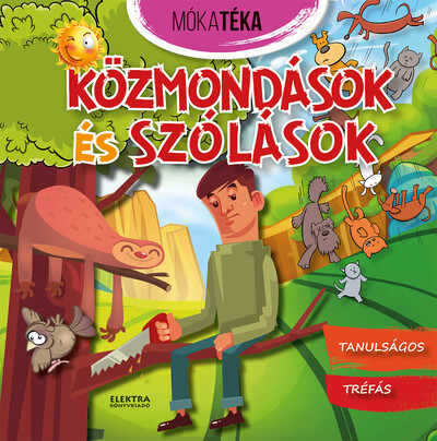 Közmondások és szólások - Mókatéka - Diákoknak ajánlott, klasszikusok  témájú könyvek és olvasmányok