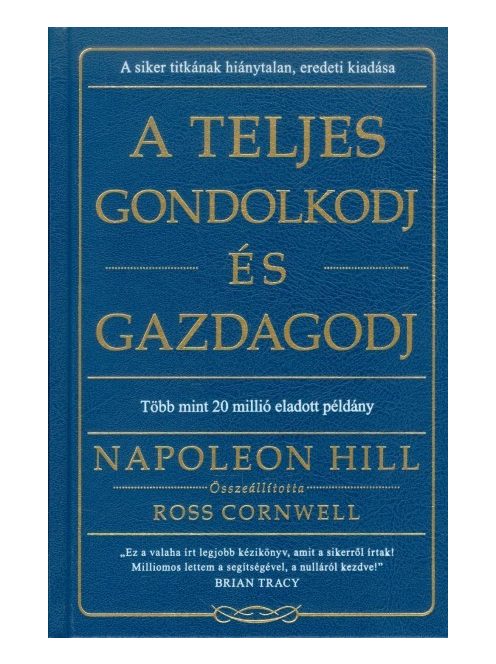 A teljes gondolkodj és gazdagodj