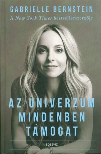 Az univerzum mindenben támogat - Egészséges test és lélek egészségtudatos életmódhoz kapcsolódó könyvek