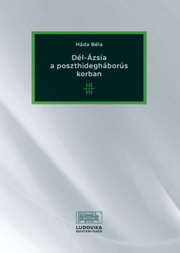 Dél-Ázsia a poszthidegháborús korban - Globalizáció  témájú könyvek és olvasmányok