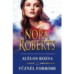   Acélos rózsa - Tűznél forróbb - A hold árnyéka 3-4 (új kiadás)