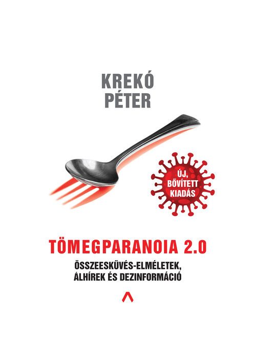 Tömegparanoia 2.0 - Összeesküvés-elméletek, álhírek és dezinformáció (új kiadás)