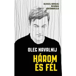Három és fél - Alekszej Navalnij öccsének börtönnaplója - Életrajz  témájú könyvek és olvasmányok