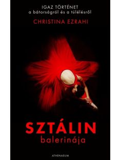   Sztálin balerinája - Igaz történet a bátorságról és a túlélésről