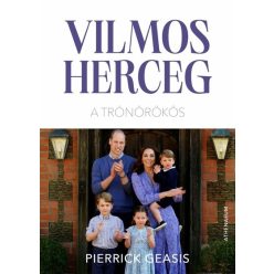 Vilmos herceg - A trónörökös - Ismeretterjesztő  témájú könyvek és olvasmányok
