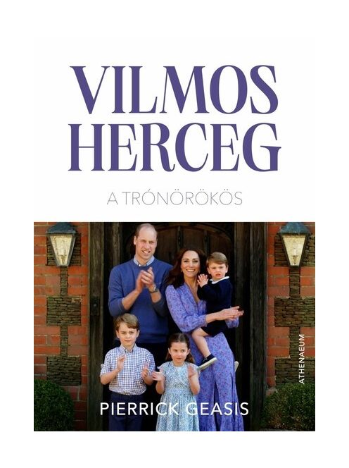 Vilmos herceg - A trónörökös