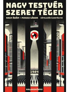   Nagy Testvér szeret téged - 1984 - kalandkönyv - Kötelezők újratöltve