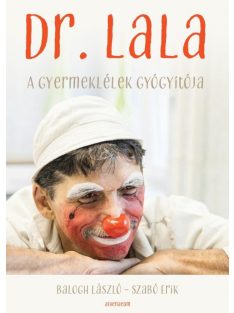 Dr. Lala - A gyermeklélek gyógyítója