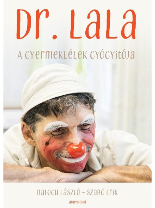 Dr. Lala - A gyermeklélek gyógyítója