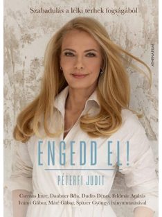 Engedd el! - Szabadulás a lelki terhek fogságából