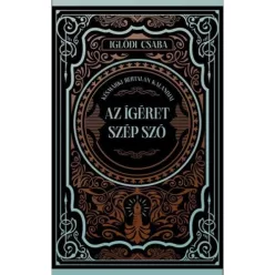 Az ígéret szép szó - Késmárki Bertalan kalandjai (éldekorált) - Kalandregény  témájú könyvek és olvasmányok