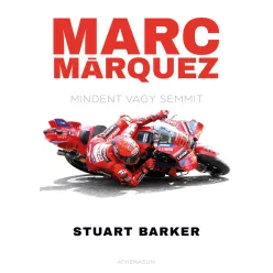 Marc Márquez - Mindent vagy semmit - Életrajz  témájú könyvek és olvasmányok