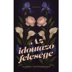 Az időutazó felesége - Éldekorált (új kiadás) - Romantikus  témájú könyvek és olvasmányok