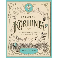   Ezredéves körhinta - Kalandok és szenzációk a millennium évéből