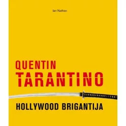 Quentin Tarantino, Hollywood brigantija - Életrajz  témájú könyvek és olvasmányok