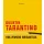 Quentin Tarantino, Hollywood brigantija - Életrajz  témájú könyvek és olvasmányok