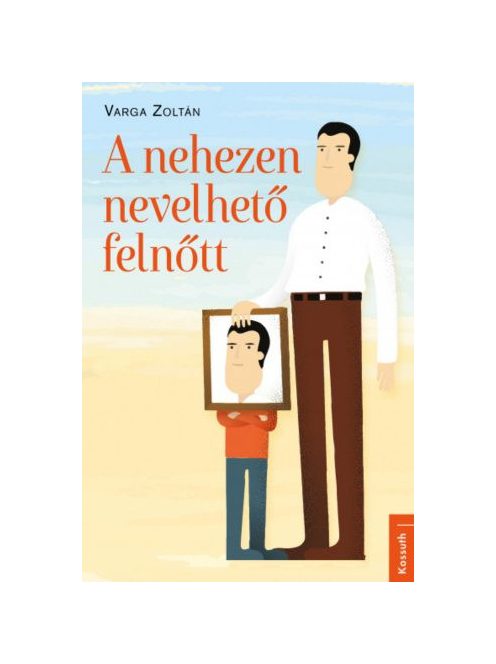 A nehezen nevelhető felnőtt