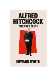 Alfred Hitchcock tizenkét élete