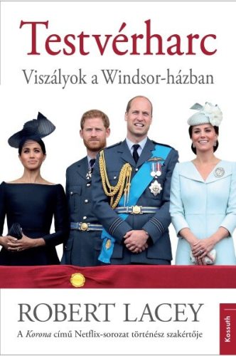 Testvérharc - Viszályok a Windsor-házban - Szórakoztató Irodalom  témájú könyvek és olvasmányok
