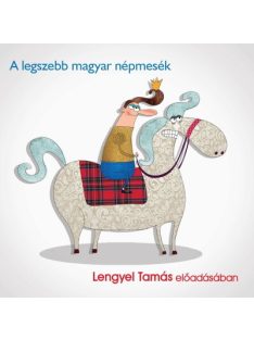 A legszebb magyar népmesék - Hangoskönyv