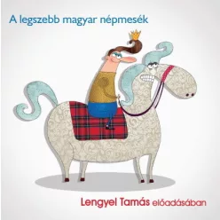 A legszebb magyar népmesék - Hangoskönyv