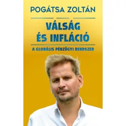 *Válság és infláció - A globális pénzügyi rendszer