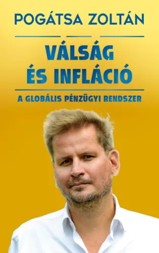 *Válság és infláció - A globális pénzügyi rendszer