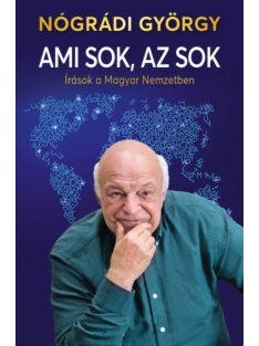 Ami sok, az sok - Írások a Magyar Nemzetben