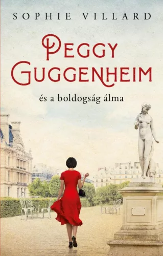 Peggy Guggenheim és a boldogság álma - Romantikus  témájú könyvek és olvasmányok