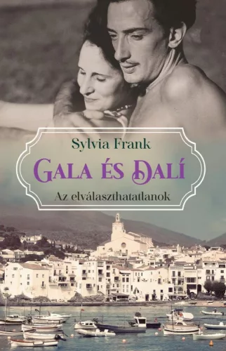 Gala és Dalí - Az elválaszthatatlanok - Szórakoztató Irodalom  témájú könyvek és olvasmányok
