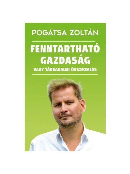 Fenntartható gazdaság vagy társadalmi összeomlás