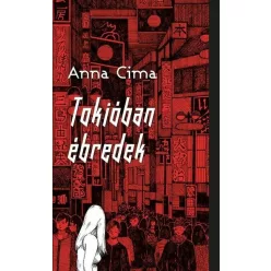 Tokióban ébredek - Fantasy  témájú könyvek és olvasmányok