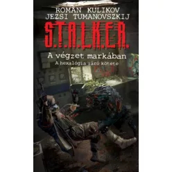 S.T.A.L.K.E.R. - A végzet markában - Sci-fi  témájú könyvek és olvasmányok