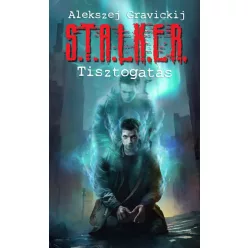 S.T.A.L.K.E.R. - Tisztogatás - Sci-fi  témájú könyvek és olvasmányok