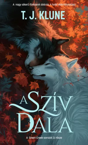 A szív dala - Green Creek 3. - Fantasy  témájú könyvek és olvasmányok