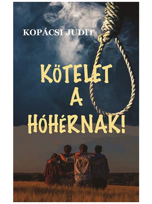 Kötelet a hóhérnak