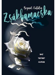 Zsákbamacska - Igaz történet alapján