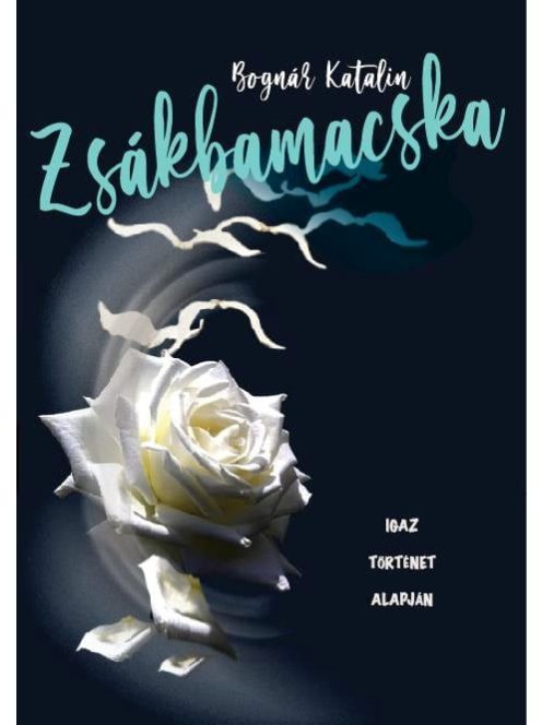 Zsákbamacska - Igaz történet alapján