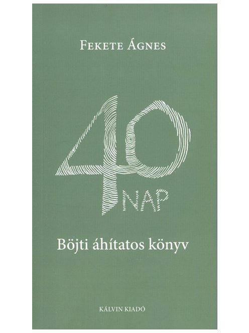 40 nap /Böjti áhítatos könyv