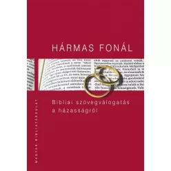 Hármas fonál - Bibliai szövegválogatás a házasságról - Biblia  témájú könyvek és olvasmányok