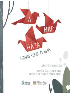 A Nap háza - Kortárs versek és mesék