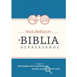 Túlélőkészlet a Biblia olvasásához - Ismeretterjesztés  témájú könyvek és olvasmányok